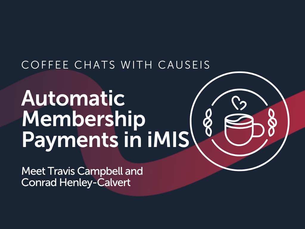 Coffee Chat: Automatic Membership Payments in iMIS
